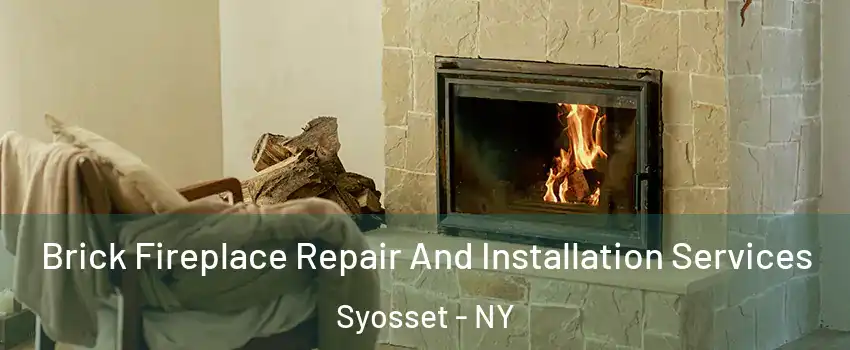  Brick Fireplace Repair And Installation Services Syosset - NY