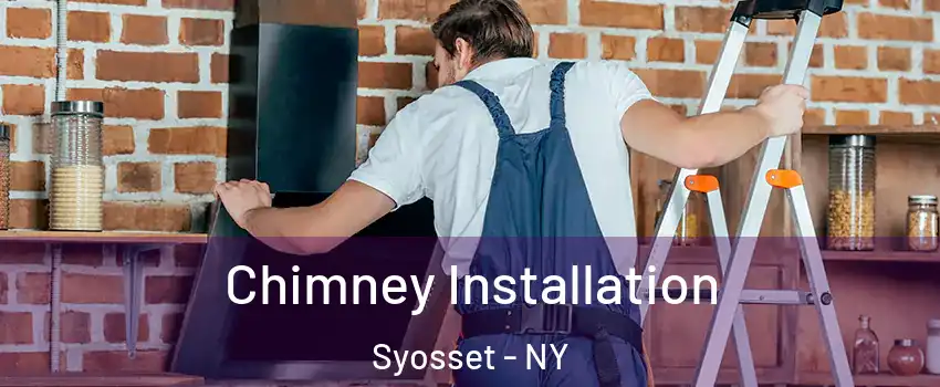  Chimney Installation Syosset - NY