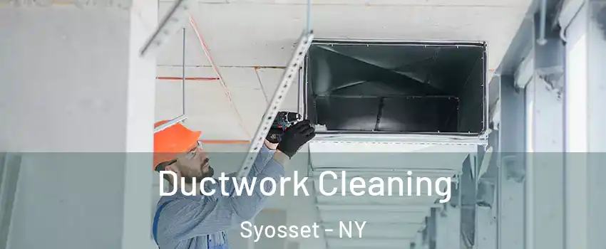  Ductwork Cleaning Syosset - NY