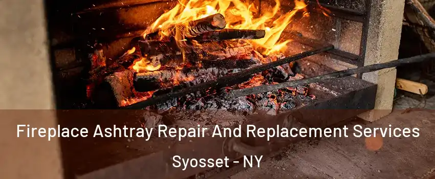  Fireplace Ashtray Repair And Replacement Services Syosset - NY