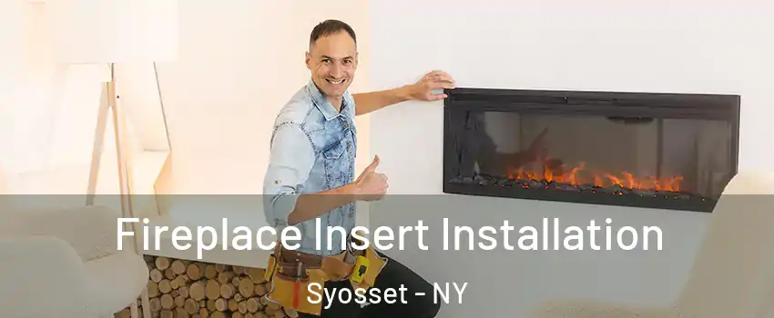  Fireplace Insert Installation Syosset - NY