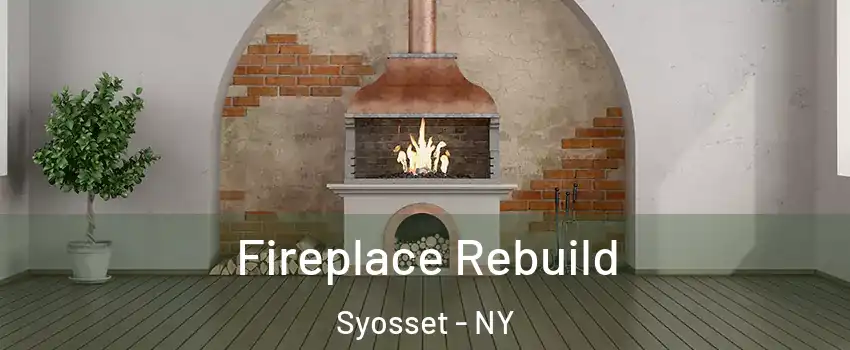  Fireplace Rebuild Syosset - NY