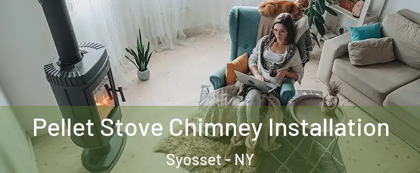 Pellet Stove Chimney Installation Syosset - NY