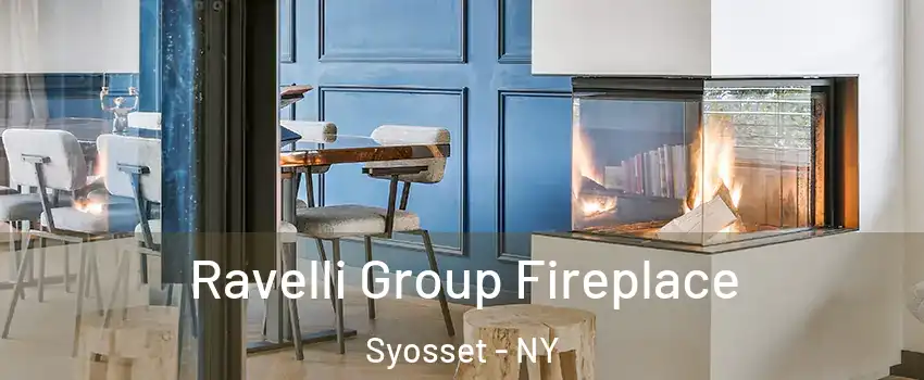  Ravelli Group Fireplace Syosset - NY