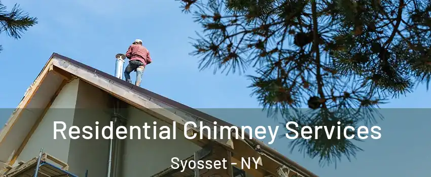  Residential Chimney Services Syosset - NY
