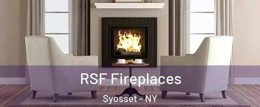  RSF Fireplaces Syosset - NY