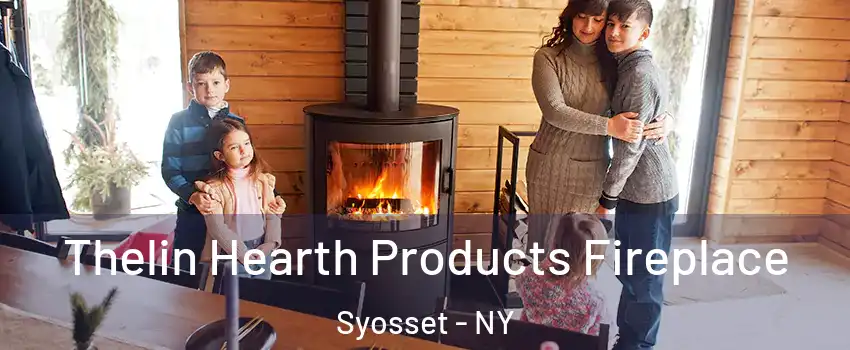  Thelin Hearth Products Fireplace Syosset - NY