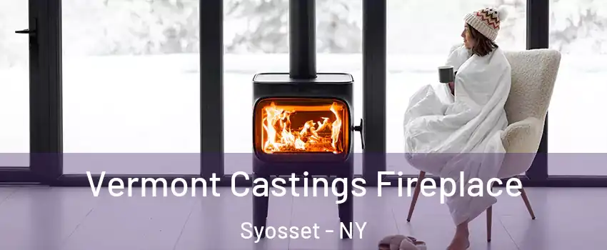  Vermont Castings Fireplace Syosset - NY