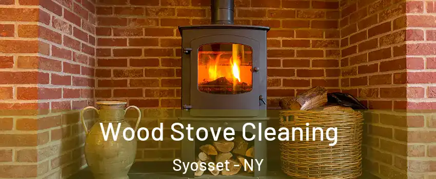  Wood Stove Cleaning Syosset - NY